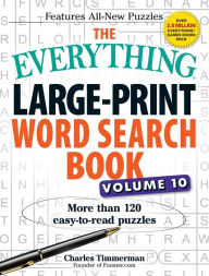 Title: The Everything Large-Print Word Search Book, Volume 10: More Than 120 Easy-to-Read Puzzles, Author: Charles Timmerman