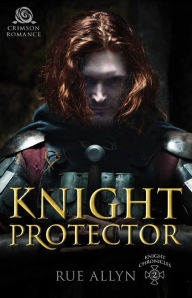 Title: Knight Protector, Author: Rue Allyn