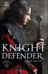 Title: Knight Defender, Author: Rue Allyn