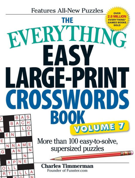 The Everything Easy Large-Print Crosswords Book, Volume 7: More Than 100 Easy-to-solve, Supersized Puzzles