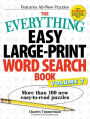 The Everything Easy Large-Print Word Search Book, Volume 7: More Than 100 New Easy-to-read Puzzles