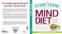 The Everything Guide to the MIND Diet: Optimize Brain Health and Prevent Disease with Nutrient-dense Foods