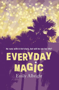 Title: Everyday Magic, Author: Emily Albright