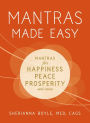 Mantras Made Easy: Mantras for Happiness, Peace, Prosperity, and More