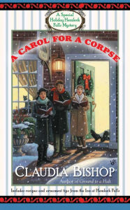 Title: A Carol for a Corpse (Hemlock Falls Series #15), Author: Claudia Bishop