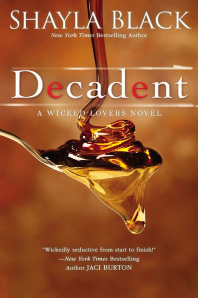 Decadent (Wicked Lovers Series #2)