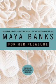 Title: For Her Pleasure, Author: Maya Banks