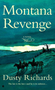 Title: Montana Revenge, Author: Dusty Richards