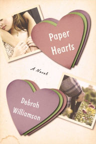 Title: Paper Hearts, Author: Debrah Williamson