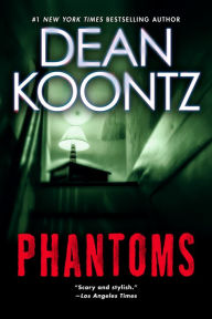 Phantoms: A Thriller