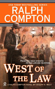 Title: Ralph Compton West of the Law, Author: Ralph Compton