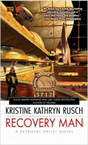 Title: Recovery Man (A Retrieval Artist Series #6), Author: Kristine Kathryn Rusch