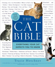 Title: The Cat Bible: Everything Your Cat Expects You to Know, Author: Tracie Hotchner