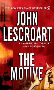 Title: The Motive (Dismas Hardy Series #11), Author: John Lescroart