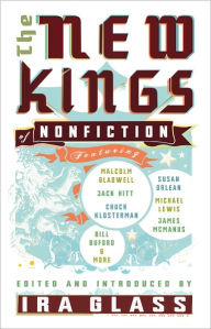 Title: The New Kings of Nonfiction, Author: Ira Glass