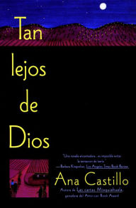 Title: Tan Lejos de Dios, Author: Ana Castillo