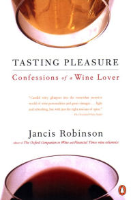 Title: Tasting Pleasure: Confessions of a Wine Lover, Author: Jancis Robinson