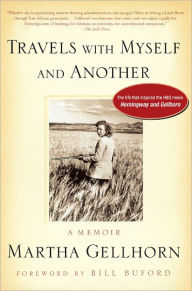 Title: Travels with Myself and Another, Author: Martha Gellhorn