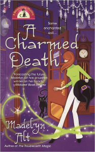 Title: A Charmed Death (Bewitching Series #2), Author: Madelyn Alt