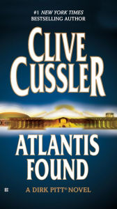 Title: Atlantis Found (Dirk Pitt Series #15), Author: Clive Cussler