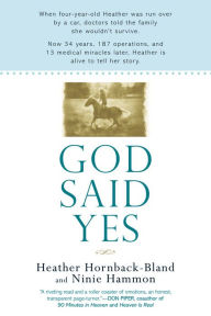 Title: God Said Yes, Author: Heather Hornback-Bland