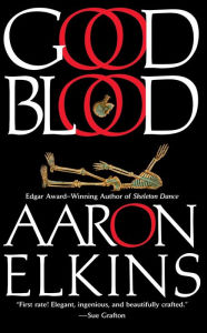 Title: Good Blood (Gideon Oliver Series #11), Author: Aaron Elkins