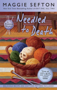 Title: Needled to Death (Knitting Mystery Series #2), Author: Maggie Sefton