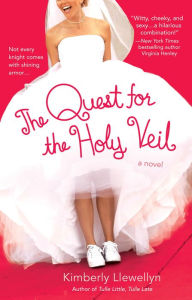 Title: The Quest For the Holy Veil, Author: Kimberly Llewellyn