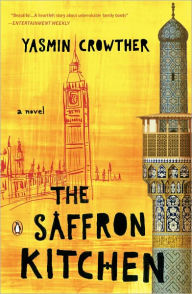 Title: The Saffron Kitchen, Author: Yasmin Crowther