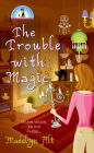 The Trouble with Magic (Bewitching Series #1)
