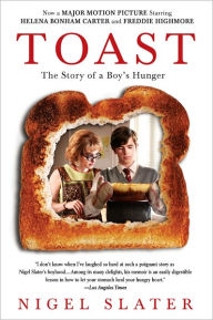 Title: Toast: The Story of a Boy's Hunger, Author: Nigel Slater