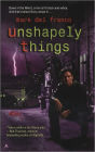 Unshapely Things (Connor Grey Series)