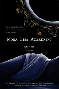 Title: Mona Lisa Awakening (Monere Series #1), Author: Sunny