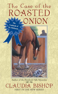 Title: The Case of the Roasted Onion (Dr. McKenzie Series #1), Author: Claudia Bishop