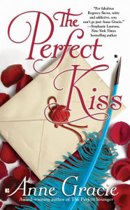 Title: The Perfect Kiss, Author: Anne Gracie