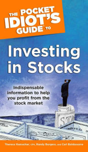 Title: The Pocket Idiot's Guide to Investing in Stocks: Indispensable Information to Help You Profit from the Stock Market, Author: Theresa Hamacher