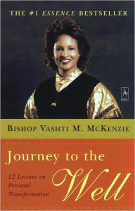 Title: Journey to the Well, Author: Vashti M. McKenzie