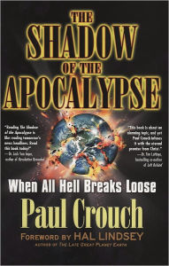 Title: The Shadow Of The Apocalypse, Author: Paul Crouch