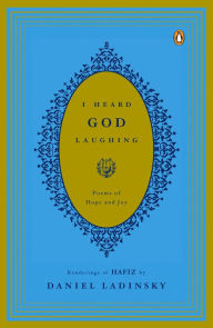 Title: I Heard God Laughing: Poems of Hope and Joy, Author: Hafiz