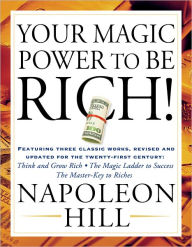 Title: Your Magic Power to be Rich!, Author: Napoleon Hill