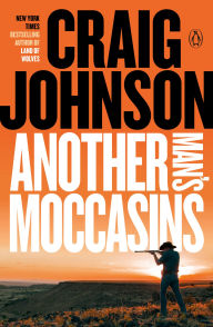 Title: Another Man's Moccasins (Walt Longmire Series #4), Author: Craig Johnson