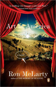 Title: Art in America: A Novel, Author: Ron McLarty