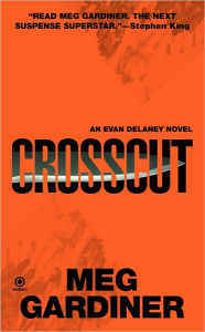 Title: Crosscut (Evan Delaney Series #4), Author: Meg Gardiner
