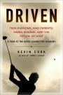 Driven: Teen Phenoms, Mad Parents, Swing Science and the Future of Golf