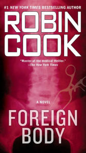 Title: Foreign Body (Jack Stapleton Series #8), Author: Robin Cook