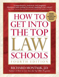 Title: How to Get Into the Top Law Schools, 4th edition, Author: Richard Montauk