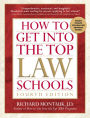 How to Get Into the Top Law Schools, 4th edition