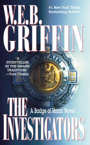Title: The Investigators (Badge of Honor Series #7), Author: W. E. B. Griffin