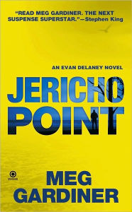 Title: Jericho Point (Evan Delaney Series #3), Author: Meg Gardiner