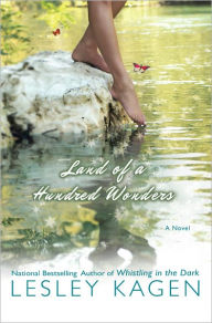 Title: Land of a Hundred Wonders, Author: Lesley Kagen